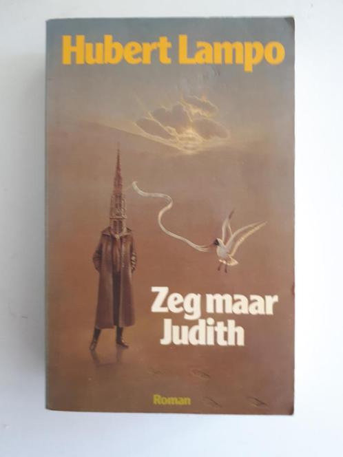 Hubert Lampo - Zeg maar Judith, Boeken, Literatuur, Gelezen, België, Ophalen of Verzenden