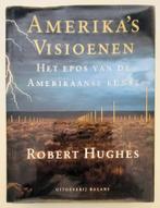 Amerika’s Visioenen Het epos van de Amerikaanse kunst Hughes, Ophalen of Verzenden, Gelezen, Schilder- en Tekenkunst