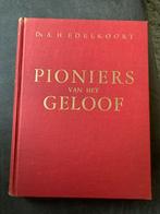 Pioniers van het geloof, ds. Edelkoort, Ophalen of Verzenden, Gelezen