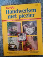 Burda Handwerken met plezier, Gelezen, Burda, Ophalen of Verzenden, Borduren en Naaien