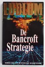 De Bancroft Strategie - Robert Ludlum (2007), Boeken, Thrillers, Verzenden, Zo goed als nieuw, Amerika