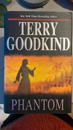 Terry Goodkind - Phantom, Boeken, Fantasy, Ophalen of Verzenden, Zo goed als nieuw, Terry Goodkind