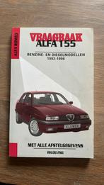 Vraagbaak Alfa 155, Boeken, Auto's | Boeken, Gelezen, Alfa Romeo, Ophalen of Verzenden