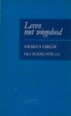 Leven met wiegedood Merren Parker 9026618352, Boeken, Ophalen of Verzenden, Zo goed als nieuw, Sociale psychologie, Merren Parker