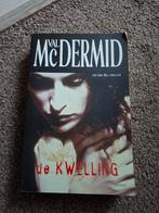 De Kwelling - Val McDermid - Tony Hill Thriller, Ophalen of Verzenden, Gelezen, Val McDermid, Nederland