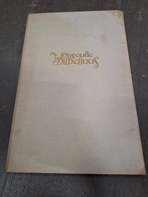 boek met calligrafie vh Wilhelmus WD-028, Boeken, Geschiedenis | Vaderland, 20e eeuw of later, Ophalen of Verzenden