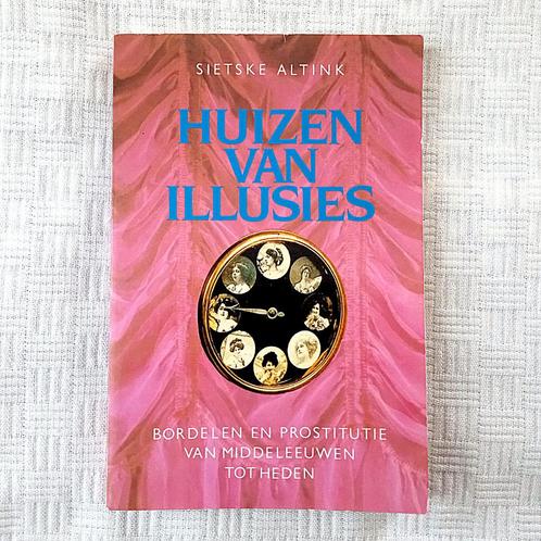 Sietske Altink - Huizen van illusies, Boeken, Overige Boeken, Gelezen, Ophalen of Verzenden