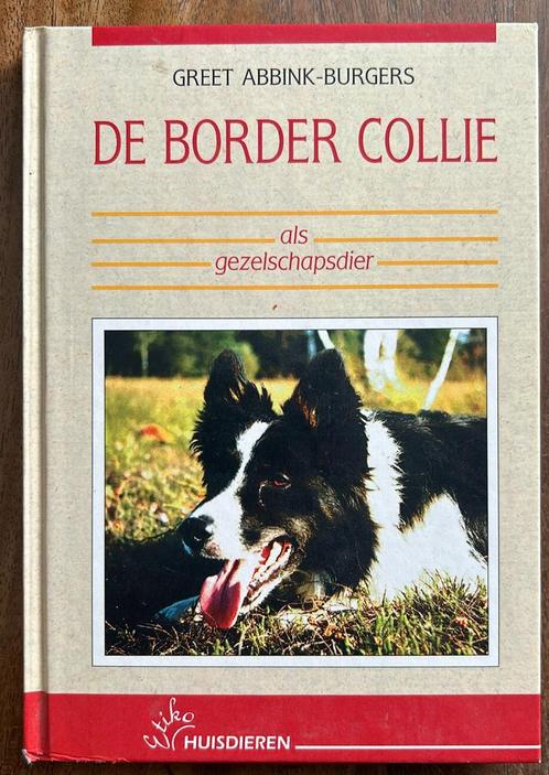 G. Abbink-Burgers - De Border Collie als gezelschapsdier, Boeken, Dieren en Huisdieren, Gelezen, Honden, Ophalen of Verzenden