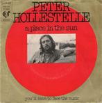 Single (1975) Peter Hollestelle - A Place in the Sun., Cd's en Dvd's, Vinyl | Pop, Ophalen of Verzenden, 1960 tot 1980, Gebruikt
