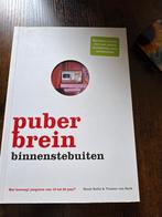 Puberbrein Binnenstebuiten - Huub Nelis & Yvonne van Sark, Ophalen of Verzenden, Zo goed als nieuw, Ontwikkelingspsychologie