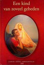 Een Kind van zoveel gebeden L Ippel-Breedveld 9789033123146, Boeken, Godsdienst en Theologie, Ophalen of Verzenden, Zo goed als nieuw
