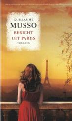 Bericht uit Parijs - Guillaume Musso, Boeken, Ophalen of Verzenden, Nieuw, Nederland