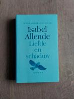 Isabel Allende - Liefde en schaduw, Ophalen of Verzenden, Zo goed als nieuw, Isabel Allende