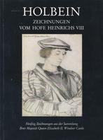 Holbein Zeichnungen vom Hofe Heinrichs VIII, Ophalen of Verzenden, Gelezen, Schilder- en Tekenkunst