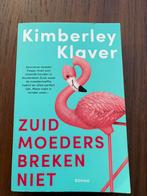 Zuid Moeders Breken Niet - Kimberley Klaver, Ophalen of Verzenden, Zo goed als nieuw, Nederland