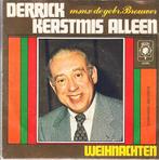 derrick & de gebr brouwer - kerstmis alleen / weinachten, 7 inch, Single, Ophalen of Verzenden, Zo goed als nieuw