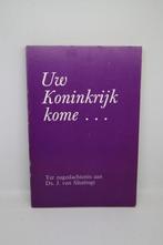 Uw Koninkrijk kome - J. van Sliedregt, Boeken, Ophalen of Verzenden, Gelezen