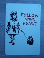Banksy Follow Your Heart 20x30 cm Reclamebord, Verzamelen, Ophalen of Verzenden, Nieuw, Reclamebord