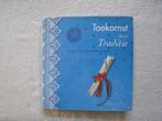 Toekomst door traditie, Ophalen of Verzenden, 20e eeuw of later, Nieuw, Vilan van de Loo
