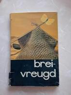 Breivreugd uit 1962 - Vintage Breiboek, Ophalen of Verzenden