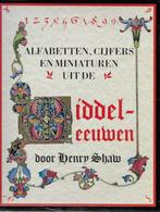 Shaw: alfabetten, cijfers en miniaturen uit de Middeleeuwen, Ophalen of Verzenden, Zo goed als nieuw