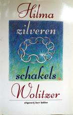 Hilma Wolitzer - Zilveren schakels, Ophalen of Verzenden, Gelezen, Europa overig