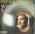 Will Tura - Het kan niet zijn   -1969 -, Verzenden, 7 inch, Nederlandstalig, Single