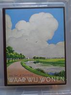 boek : waar wij wonen (1937), Boeken, Prentenboeken en Plaatjesalbums, Verzenden, Gelezen