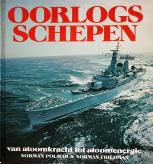 Oorlogsschepen. Van atoomkracht tot atoomenergie., Boeken, Oorlog en Militair, Zo goed als nieuw, Marine, Ophalen of Verzenden