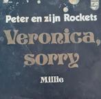 PETER EN ZIJN ROCKETS  - VERONICA, SORRY, Ophalen of Verzenden, Gebruikt