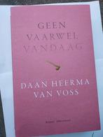 Daan Heerma van Voss, geen vaarwel vandaag, Ophalen, Daan Heerma van Voss, Nieuw, Nederland
