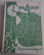 Na 4 uur, "De Tuin der fantasie" oud kinderboek uit 1939, Ophalen of Verzenden, Gelezen, Wiering
