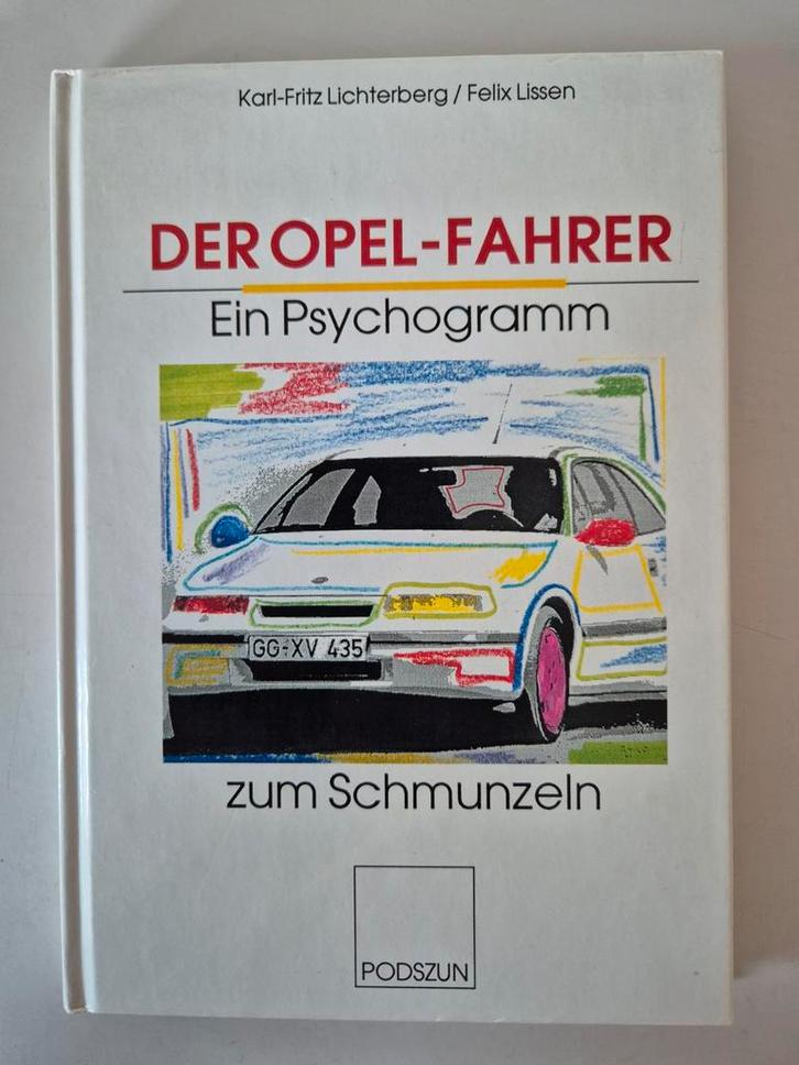 Der Opel-Fahrer: Ein Psychogramm - Podszun / BEN ?, Boeken, Auto's | Boeken, Ophalen of Verzenden