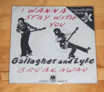 7" single - Gallagher and Lyle - I wanna Stay with you beschikbaar voor biedingen