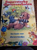 Supersterke dierenverhalen - een boek voor dierenvriendjes, Boeken, Kinderboeken | Kleuters, Gelezen, Ophalen of Verzenden