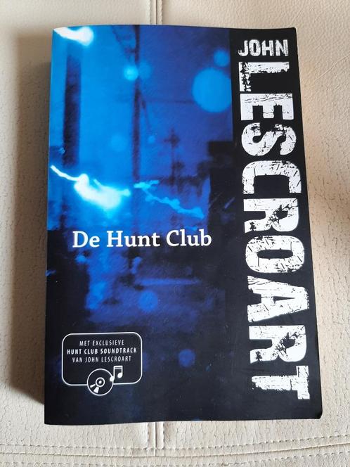 De Hunt Club - John Lescroart, Boeken, Thrillers, Zo goed als nieuw, Ophalen of Verzenden