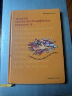 Waarom een buitenboordmotor eenzaam is - Joke van Leeuwen, Ophalen of Verzenden, Zo goed als nieuw, Nederland