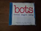 Bots- Zeven Dagen Lang, Ophalen of Verzenden, Zo goed als nieuw, Streekmuziek