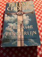 Deepak Chopra - De terugkeer van Merlijn, Boeken, Ophalen of Verzenden, Zo goed als nieuw, Nederland, Deepak Chopra