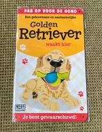 Golden Retriever waakt hier, metalen wandbord, wandplaat, Ophalen of Verzenden, Zo goed als nieuw