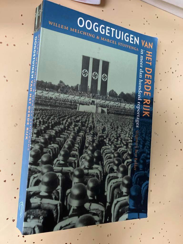 Ooggetuigen van het Derde Rijk - Willem Melching & Marcel St, Ophalen of Verzenden, 20e eeuw of later, Gelezen
