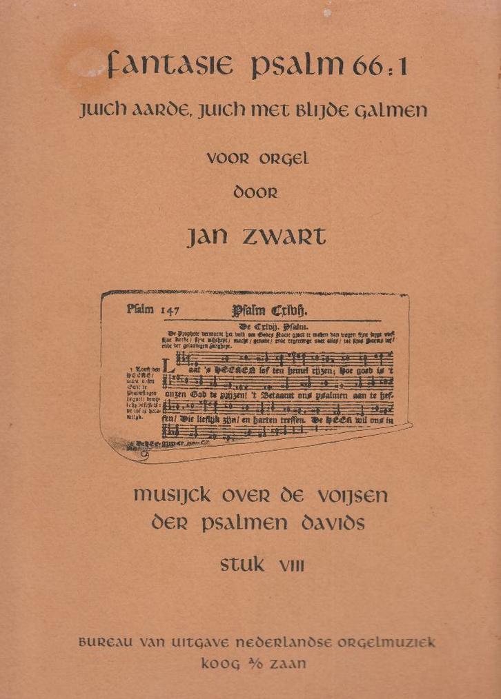 JAN ZWART - FANTASIE PSALM 66 : 1, Muziek en Instrumenten, Bladmuziek, Gebruikt, Artiest of Componist, Populair, Orgel, Ophalen of Verzenden