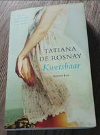 Kwetsbaar - Tatiana de Rosnay, Ophalen of Verzenden, Zo goed als nieuw, Tatiana de Rosnay, Nederland
