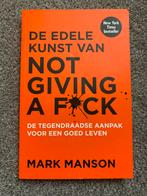 De Edele Kunst van NOT GIVING A F*CK - Mark Manson, Boeken, Advies, Hulp en Training, Zo goed als nieuw, Verzenden