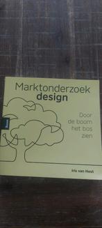 Marktonderzoek design - Iris van Hest, Ophalen of Verzenden, Zo goed als nieuw, Economie en Marketing, Iris van Hest