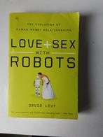 David Levy - Love and Sex with Robots, Ophalen of Verzenden, Gelezen, Overige onderwerpen, David Levy