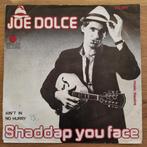 Joe Dolce - Shaddap you face (1980), Ophalen of Verzenden, Gebruikt, Pop