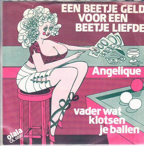 angelique - een beetje geld voor een beetje liefde (piraat), Cd's en Dvd's, Vinyl Singles, Single, Nederlandstalig, 7 inch, Ophalen of Verzenden