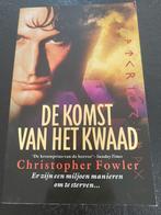 De komst van het kwaad boek, Ophalen of Verzenden, Zo goed als nieuw, Nederland, C. Fowler