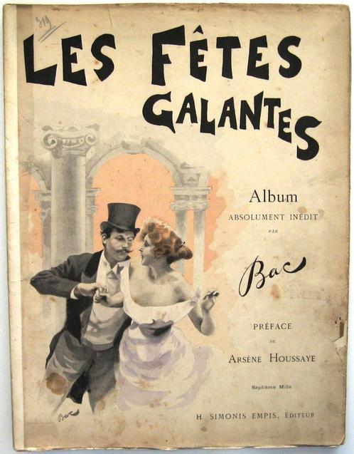 Les Fêtes Galantes [c1900] Ferdinand Bac (ill.) Belle Epoque, Antiek en Kunst, Antiek | Boeken en Bijbels, Ophalen of Verzenden